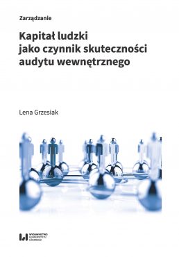 Okładka książki Lena Grzesiak: Kapitał ludzki jako czynnik skutecznego audytu wewnętrznego